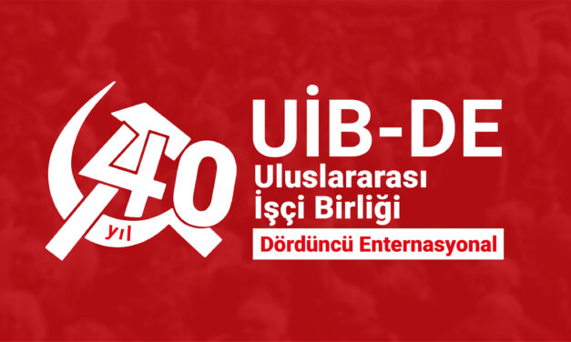 Uluslararası İşçi Birliği: Devrimci önderliğin inşasında 40 yıl!